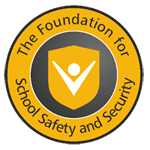 The Foundation for School Safety and Security